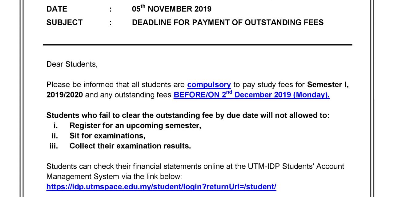 IMPORTANT NOTICE: OUTSTANDING PAYMENT REMINDER FOR DEGREE PROGRAMME, SEMESTER I SESSION 2019/2020