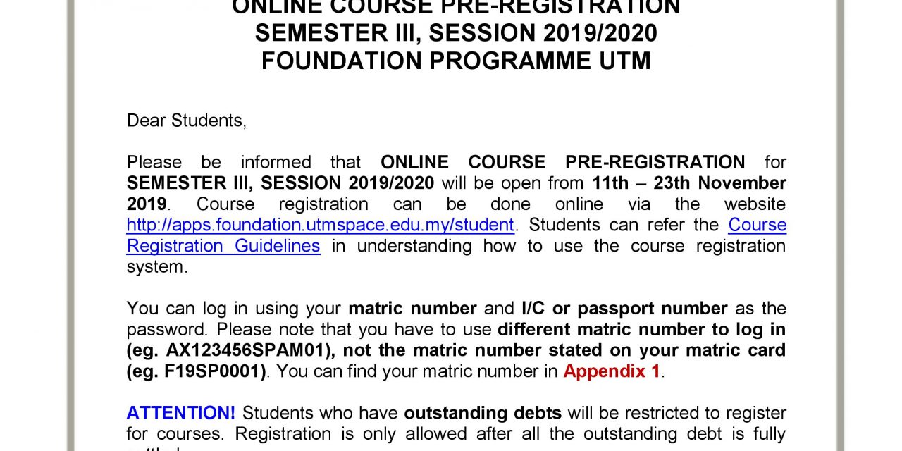 ONLINE COURSE PRE-REGISTRATION SEMESTER III, SESSION 2019/2020 FOUNDATION PROGRAMME UTM