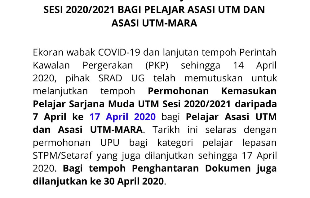 [TERKINI] PELANJUTAN TEMPOH PERMOHONAN KEMASUKAN PROGRAM SARJANA MUDA UTM SESI 2020/2021 BAGI PELAJAR ASASI UTM DAN ASASI UTM-MARA