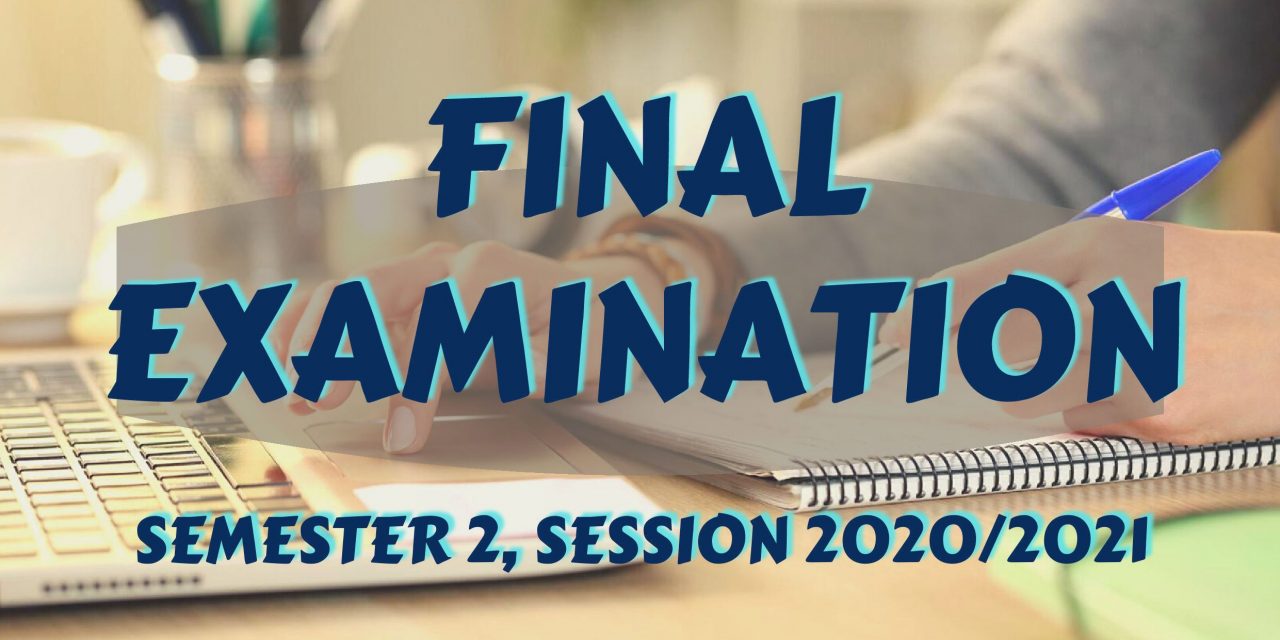 final examination timetable for SEMESTER 2, SESSION 2020/2021 (FOUNDATION PROGRAMME UTM)