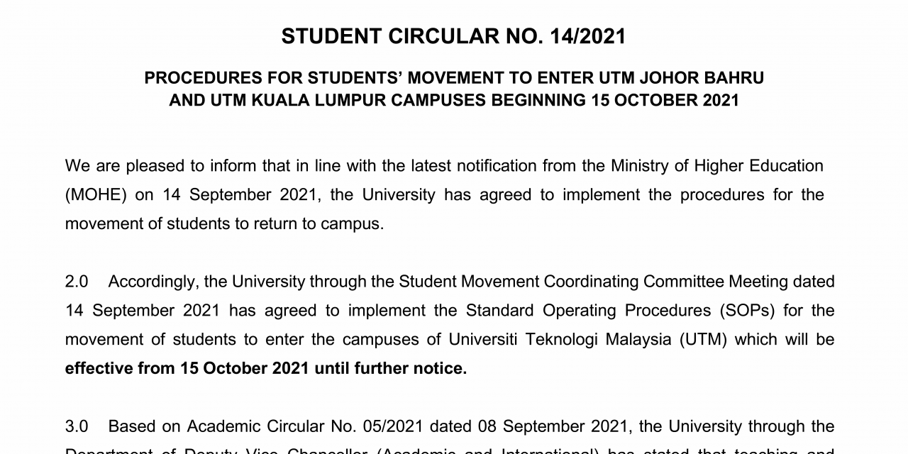 PROCEDURES FOR STUDENTS’ MOVEMENT TO ENTER UTM JOHOR BAHRU  AND UTM KUALA LUMPUR CAMPUSES BEGINNING 15 OCTOBER 2021