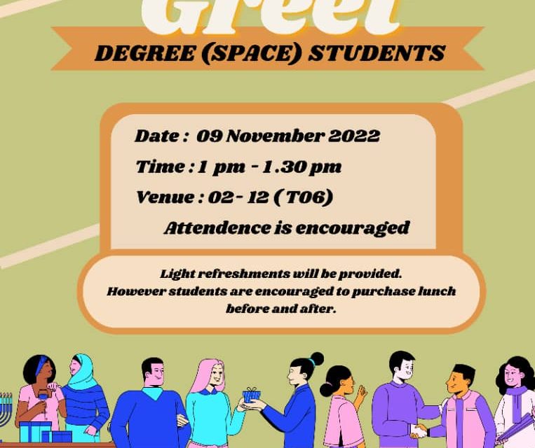 MEET & GREET DEGREE (SPACE) STUDENTS