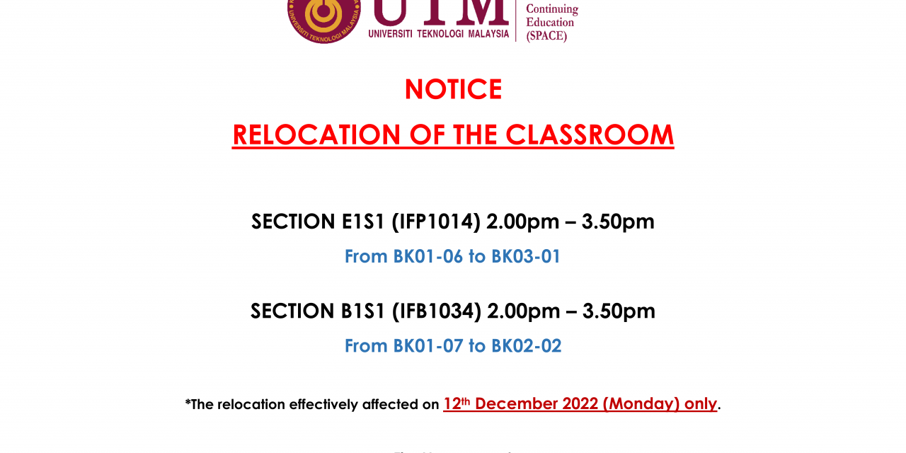 NOTICE RELOCATION OF THE CLASSROOM