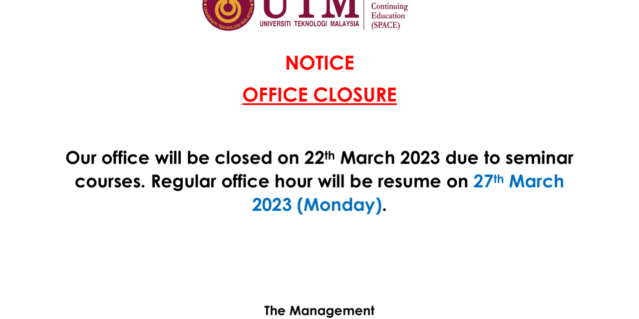 NOTICE: OFFICE CLOSURE