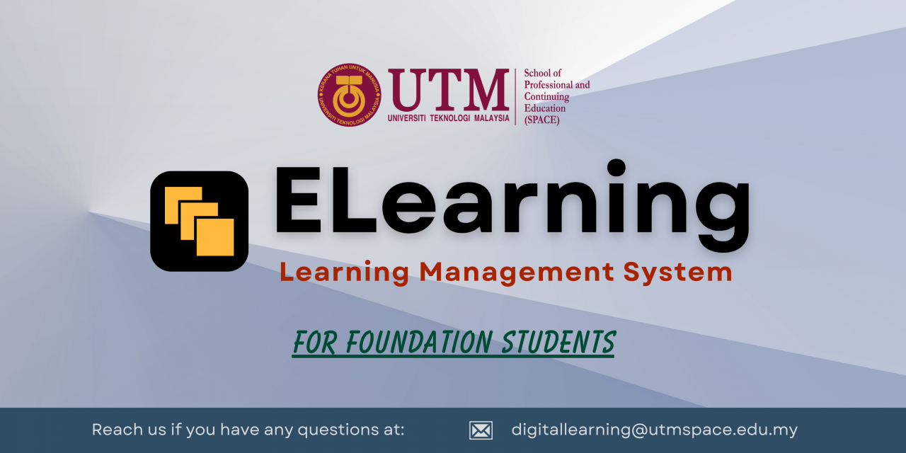 LEARNING MANAGEMENT SYSTEM (LMS) USING ELEARNING FOR FOUNDATION STUDENTS