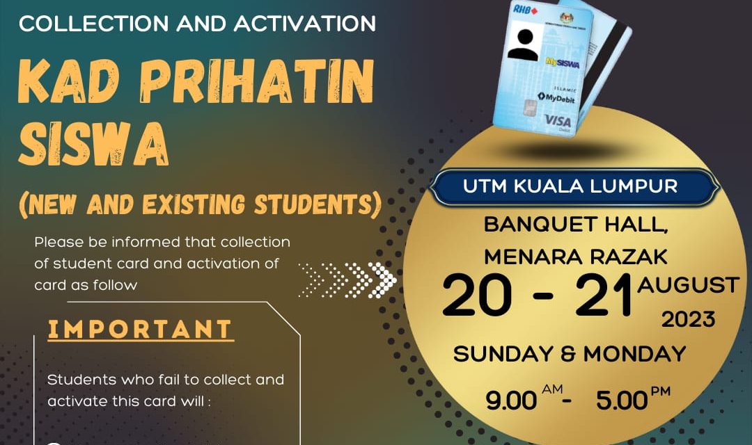 COLLECTION AND ACTIVATION KAD PRIHATIN SISWA (EXISTING KUALA LUMPUR STUDENTS ONLY)