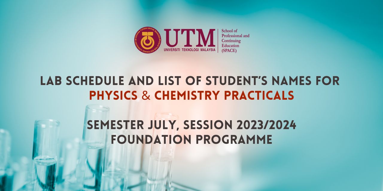 LAB SCHEDULE AND LIST OF STUDENT’S NAMES FOR PHYSICS & CHEMISTRY PRACTICAL I, SEMESTER JULY SESSION 2023/2024