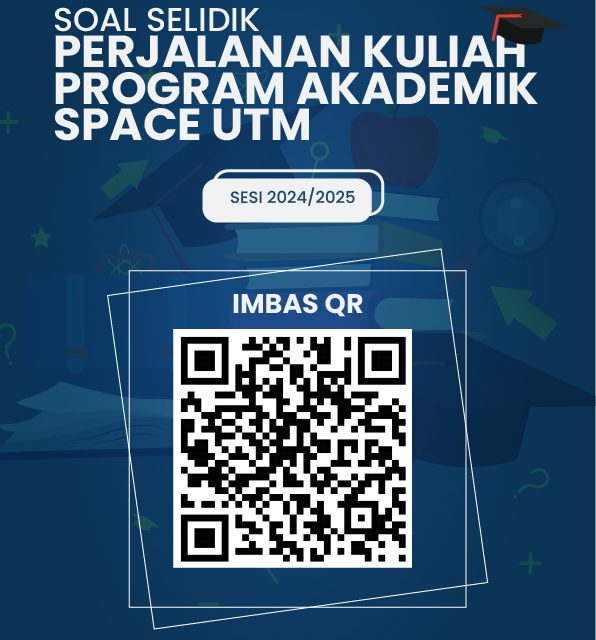 survey on the Academic Journey of the SPACE UTM Program for the semester 1, session 2024/2025.