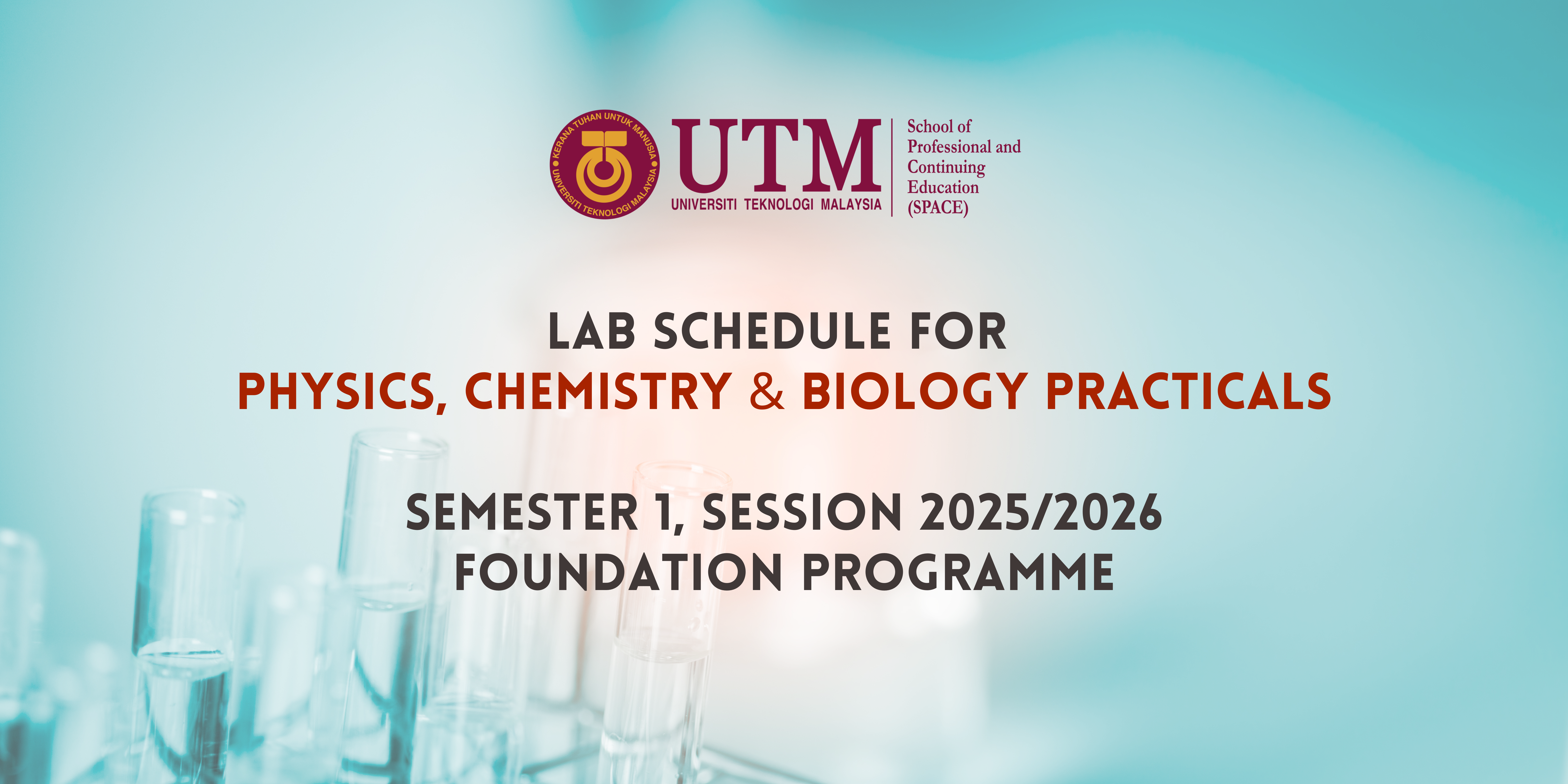 LAB SCHEDULE FOR PHYSICS, CHEMISTRY & BIOLOGY PRACTICALS, SEMESTER I SESSION 2025/2026 FOUNDATION PROGRAMME