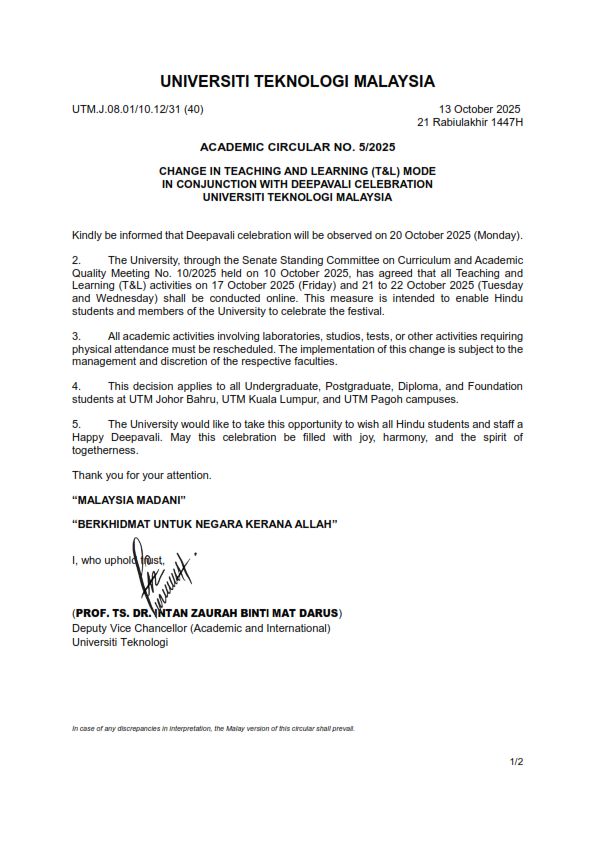LATEST : CHANGE IN TEACHING & LEARNING (T &L) MODE IN CONJUNCTION WITH DEEPAVALI CELEBRATION SPACE UTM