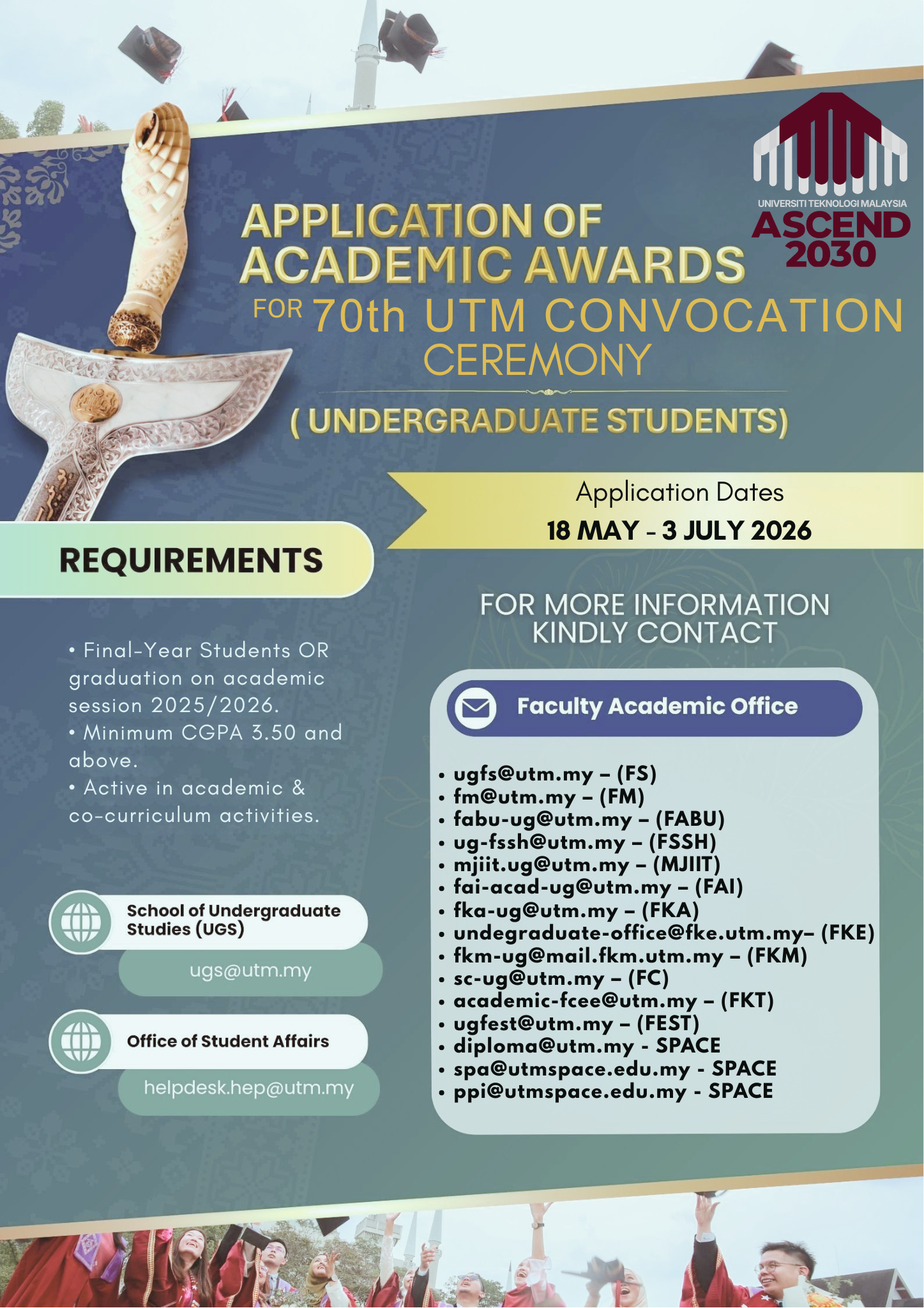 APPLICATION OF ACADEMIC AWARDS FOR 70TH UTM CONVOCATION CEREMONY