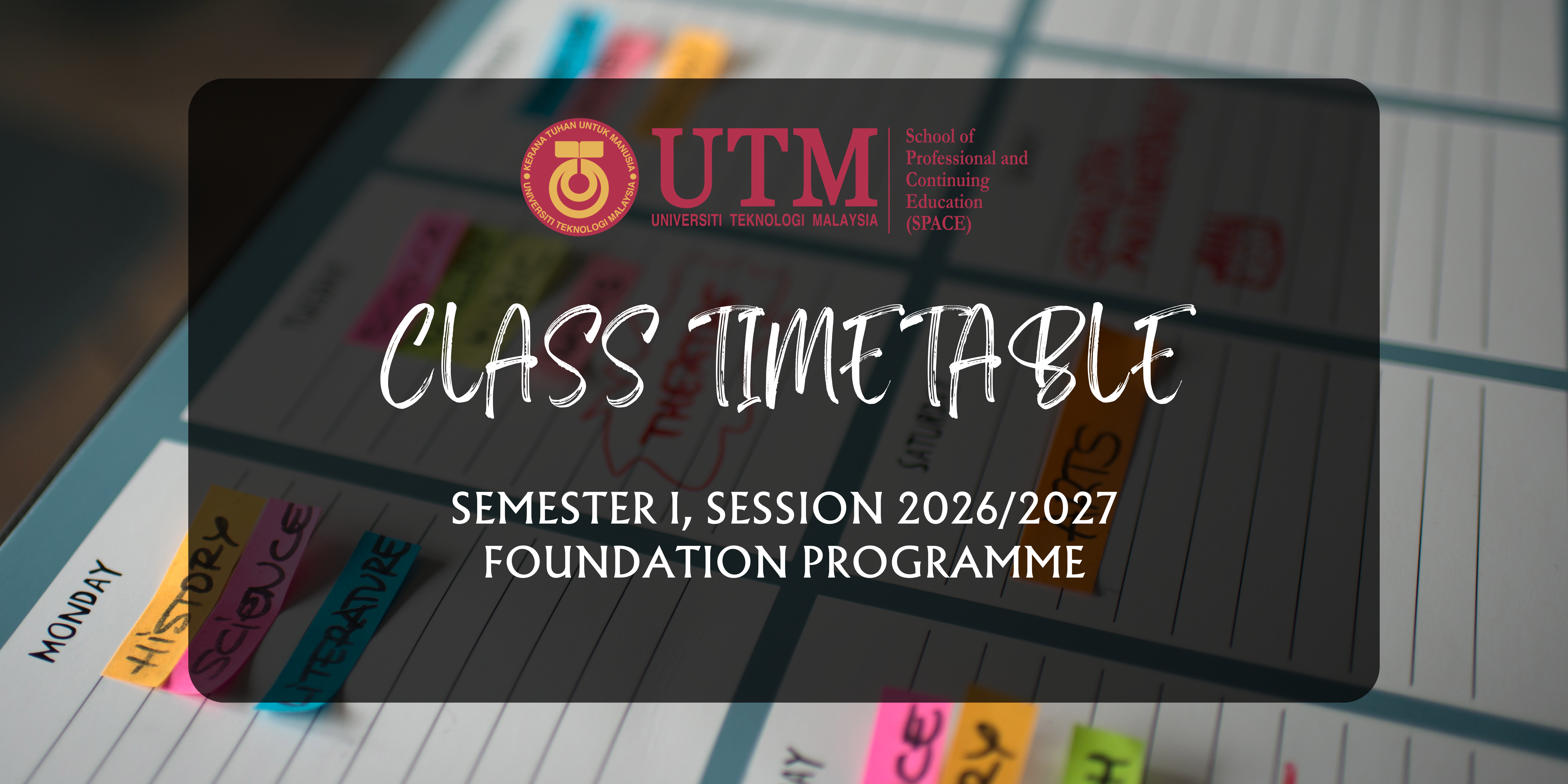 CLASS TIMETABLE BY SECTION FOR SEMESTER I SESSION 2026/2027 (FOUNDATION PROGRAMME)
