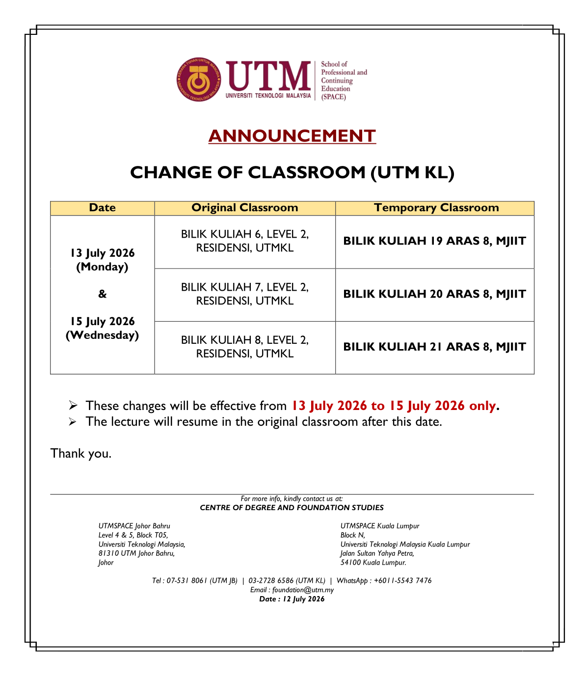 [ANNOUNCEMENT] CHANGE OF CLASSROOM ON 13-15 JULY 2026 (UTM KL)