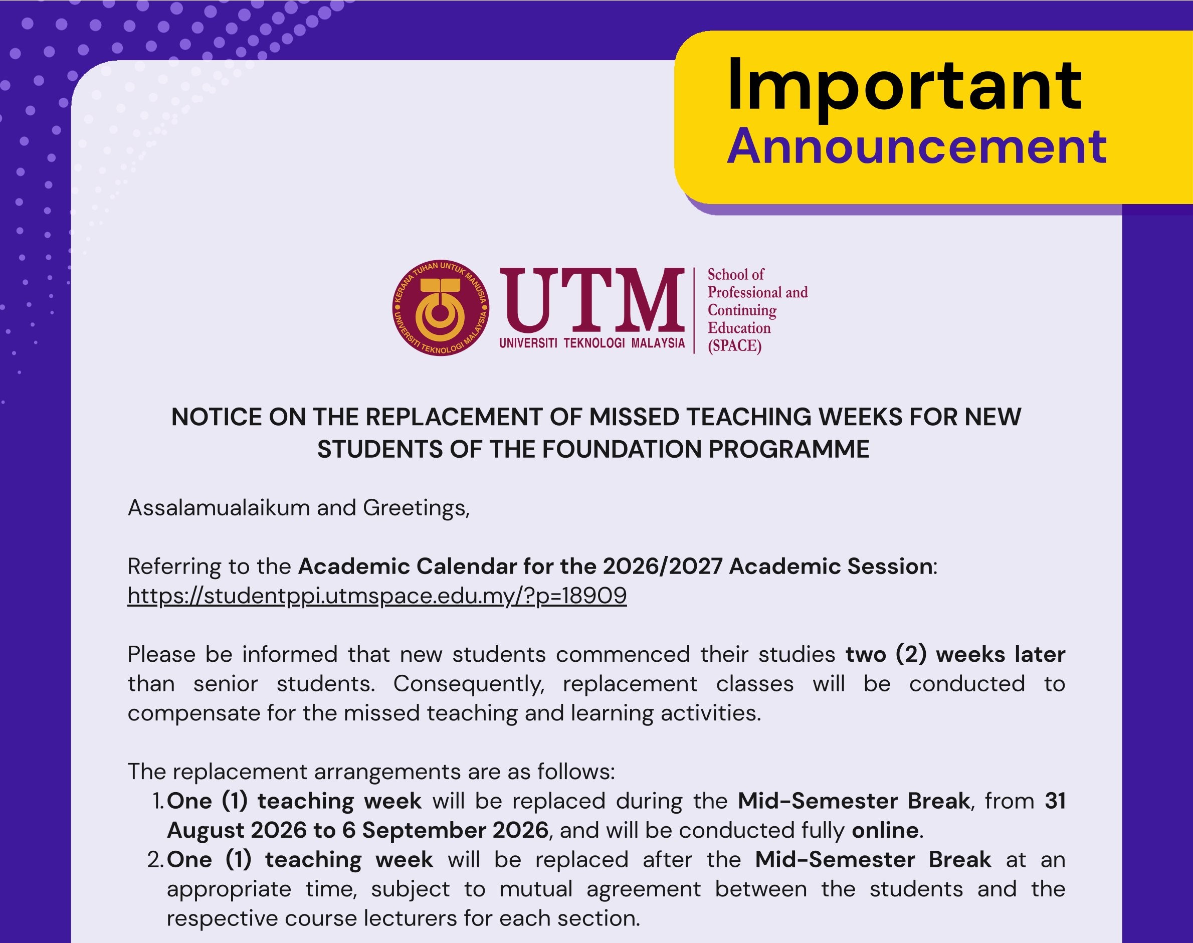 NOTICE ON THE REPLACEMENT OF MISSED TEACHING WEEKS FOR NEW STUDENTS OF THE UTM FOUNDATION PROGRAMME