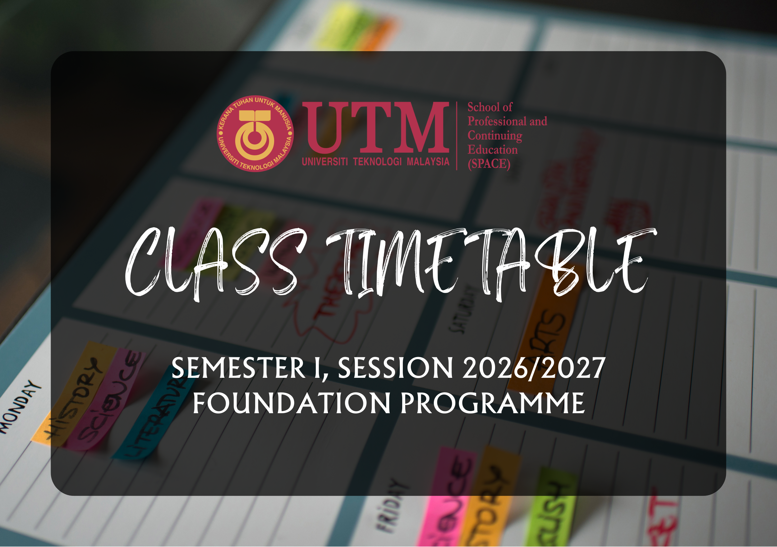 CLASS TIMETABLE BY SECTION FOR SEMESTER I SESSION 2026/2027 (FOUNDATION PROGRAMME)
